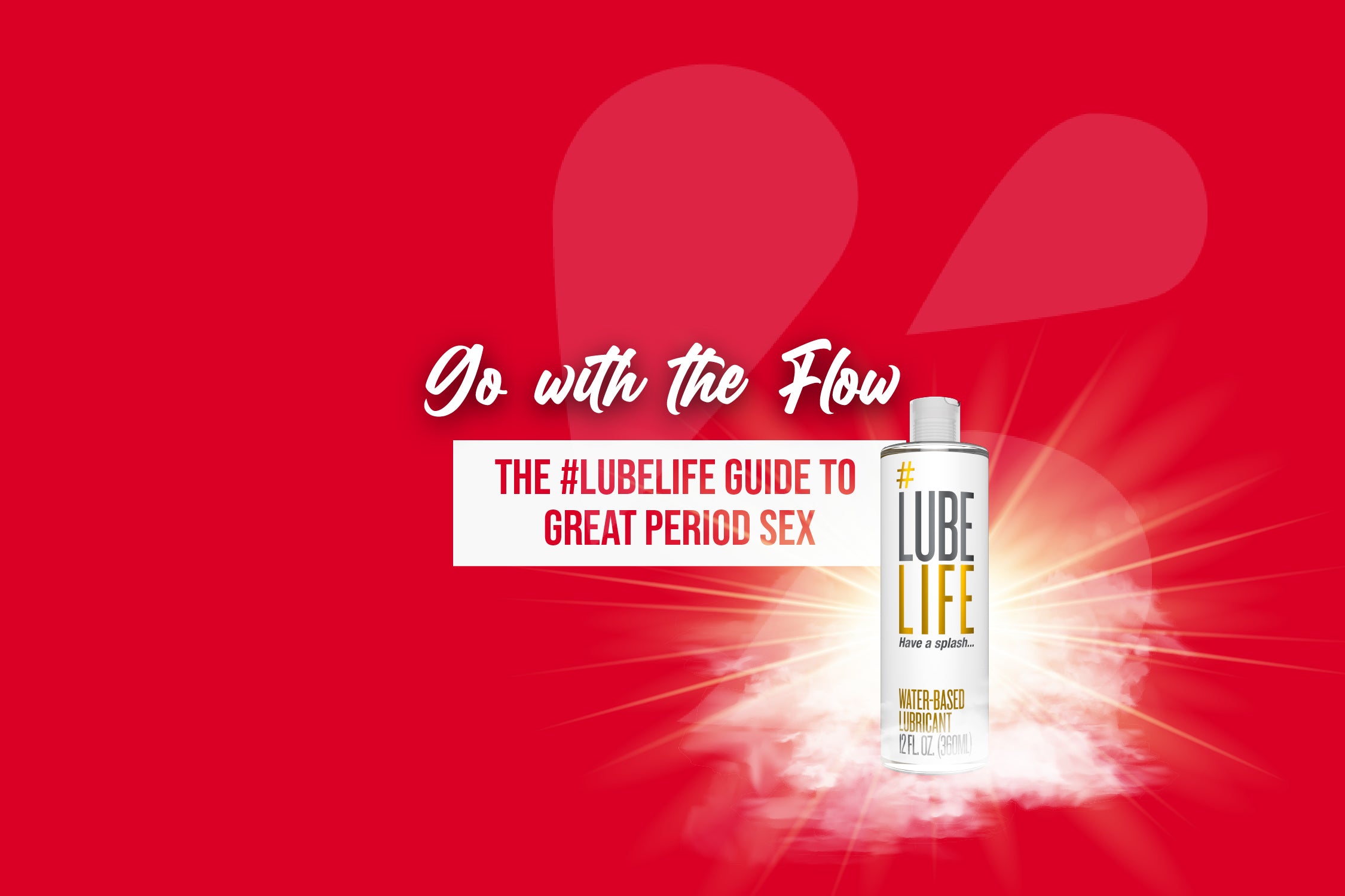 Go With The Flow: The #LubeLife Guide To Great Period Sex – #Lubelife